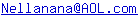 Nellanana at AOL dot com