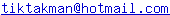 tiktakman at hotmail dot com